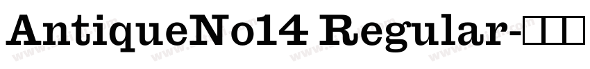 AntiqueNo14 Regular字体转换